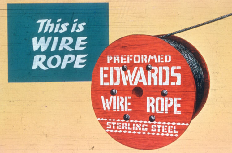E. H. Edwards Wire Rope with "Sterling Steel"